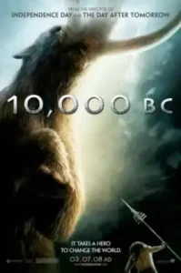 10000 BC (2008) บุกอาณาจักรโลก 10000 ปี