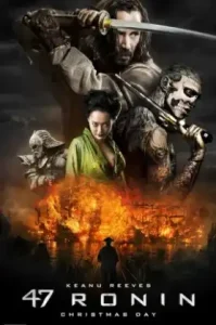 47 Ronin (2013) 47 โรนิน มหาศึกซามูไร