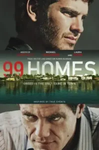 99 Homes (2014) เล่ห์กลคนยึดบ้าน