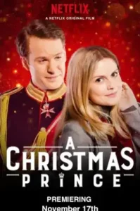 A Christmas Prince (2017) เจ้าชายคริสต์มาส