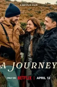 A Journey (2024) เดินทางไกลเท่าใจฝัน