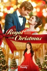 A Royal Date for Christmas (2023) คริสต์มาสเดตฉบับรอยัล