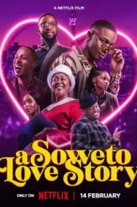 A Soweto Love Story (2024) ความรักสไตล์โซเวโต