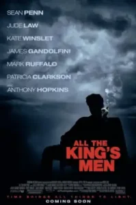 All the King’s Men (2006) ออล เดอะ คิงส์ เมน