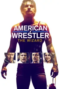 American Wrestler The Wizard (2016) นักมวยปล้ำชาวอเมริกัน