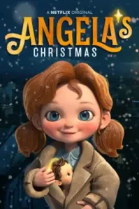 Angela’s Christmas (2018) คริสต์มาสของแอนเจลล่า