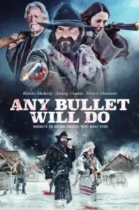 Any Bullet Will Do (2018)