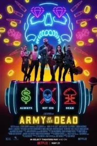 Army of the Dead (2021) แผนปล้นซอมบี้เดือด NETFLIX