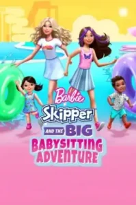 Barbie Skipper and the Big Babysitting Adventure (2023) บาร์บี้ สคิปเปอร์ กับการผจญภัยใหญ่ในงานพี่เลี้ยงเด็ก