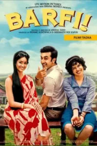 Barfi (2012) นายคนเนี้ยะ!!! บาร์ฟี่