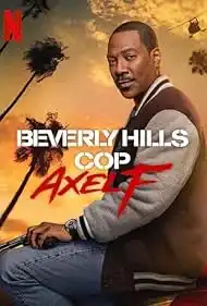 Beverly Hills Cop Axel F (2024) โปลิศจับตำรวจ เอ็กเซล เอฟ