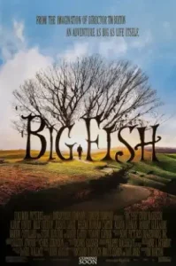 Big Fish (2003) จินตนาการรัก ลิขิตชีวิต