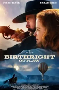 Birthright Outlaw (2023) กำเนิด คนนอกกฎหมาย