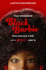 Black Barbie A Documentary (2023) แบล็ก บาร์บี้