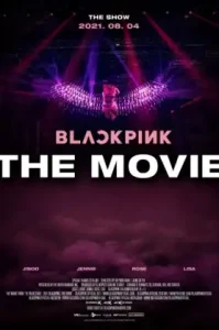 Blackpink The Movie (2021) แบล็กพิงก์ เดอะ มูฟวี่