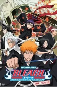 Bleach: The Movie 1 – Memories of Nobody (2006) บลีช เดอะมูฟวี่ 1: ความทรงจำแห่งผู้ไร้ตัวตน