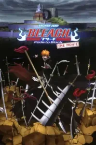 Bleach: The Movie 3 – Fade to Black (2008) บลีช เดอะมูฟวี่ 3: เทพมรณะ – แสงดับสูญ