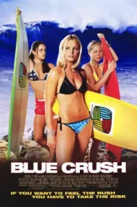 Blue Crush (2002) คลื่นยักษ์ รักร้อน