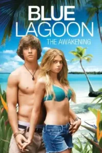 Blue Lagoon: The Awakening (2012) บลูลากูน ผจญภัย รักติดเกาะ