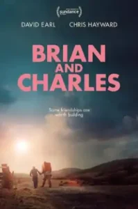 Brian And Charles (2022) ไบรอัน&ชาร์ลส์ คู่ซี้หัวใจไม่ประดิษฐ์