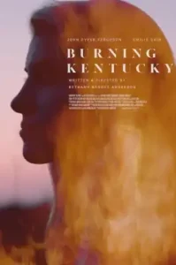 Burning Kentucky (2019) เบิร์นนิง เคนตักกี้