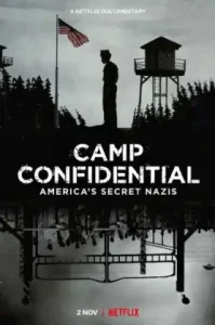 Camp Confidential- Americas Secret Nazis (2021) ค่ายลับ- นาซีอเมริกา