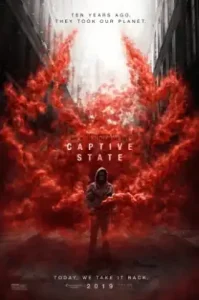 Captive State (2019) สงครามปฏิวัติทวงโลก