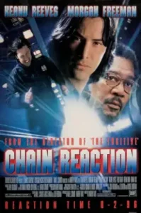 Chain Reaction (1996) เร็วพลิกนรก