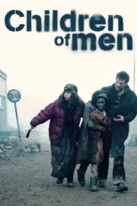 Children of Men (2006) พลิกวิกฤต ขีดชะตาโลก