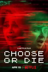 Choose or Die (2022) เลือกหรือตาย