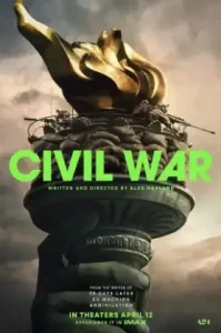 Civil War (2024) วิบัติสมรภูมิเมืองเดือด