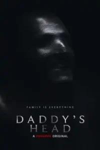 Daddy’s Head (2024) หัวพ่อล่อมาตาย