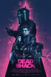 Dead Shack (2017) กระท่อมแห่งความตาย