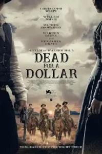 Dead for a Dollar (2022)