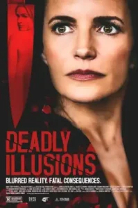 Deadly Illusions (2021) หลอน ลวง ตาย