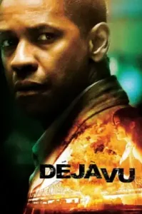 Deja Vu (2006) ภารกิจเดือด ล่าทะลุเวลา