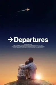 Departures (Then Came You) (2018) จะรักใครอย่าให้หัวใจต้องดีเลย์