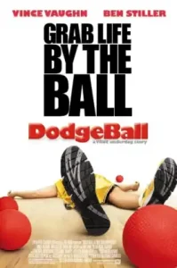 Dodgeball- A True Underdog Story (2004) ดอจบอล เกมส์บอลสลาตัน กับ ทีมจ๋อยมหัศจรรย์