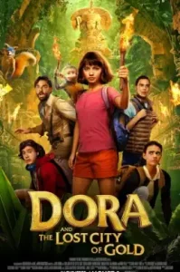 Dora And The Lost City Of Gold (2019) ดอร่า และ เมืองทองคำที่สาบสูญ