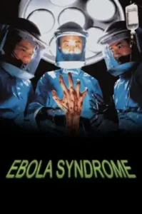 Ebola Syndrome (Yi boh lai beng duk) (1996) มฤตยูเงียบล้างโลก