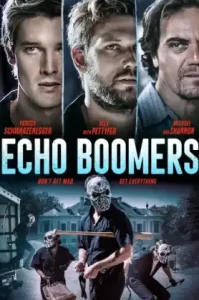 Echo Boomers (2020) ทีมปล้นคนเจนวาย