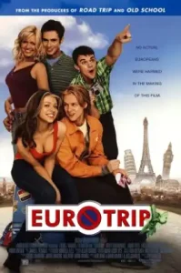 EuroTrip (2004) อยากได้อึ๋มต้องทัวร์สบึ้มส์