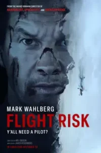 Flight Risk (2025) เที่ยวบินเสี่ยงตาย