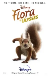 Flora And Ulysses (2021) ฟลอร่า และ ยูลิสซิส