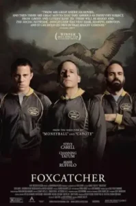 Foxcatcher (2014) ปล้ำแค่ตาย