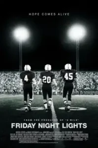 Friday Night Lights (2004) เส้นทางสู่ฝัน วันแห่งชัยชนะ