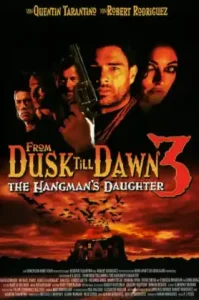 From Dusk Till Dawn3 The Hangman’s Daughter (1999) เขี้ยวนรกดับตะวัน