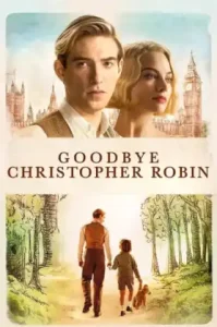 Goodbye Christopher Robin (2017) แด่ คริสโตเฟอร์ โรบิน ตำนานวินนี เดอะ พูห์