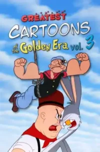 Greatest Cartoons of the Golden Era Vol. 3 (2024) เกรเทส คาร์ตูนส์ ออฟ เดอะ โกลเด้น อีรา