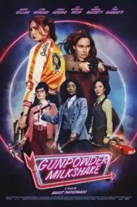 Gunpowder Milkshake (2021) นรกเรียกแม่